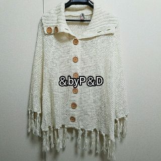 アンドバイピーアンドディー(&byP&D)の＆byP＆D ポンチョ(ポンチョ)