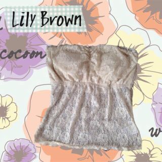 リリーブラウン(Lily Brown)のLily Brown レースベアトップ(ベアトップ/チューブトップ)