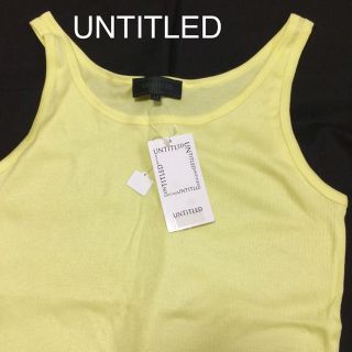 アンタイトル(UNTITLED)の★新品★UNTITLED タンクトップ（定価7,500円）(タンクトップ)