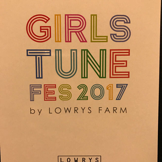 ローリーズファーム(LOWRYS FARM)のGIRLS TUNE FES 2017  zepp namba ガルチュン(音楽フェス)
