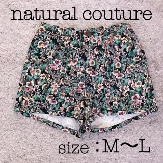 ナチュラルクチュール(natural couture)の美品♦︎natural couture 花柄 ハイウエストショートパンツ(ショートパンツ)