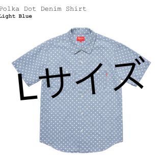 シュプリーム(Supreme)のLサイズ SUPREME polka dot denim shirt (シャツ)