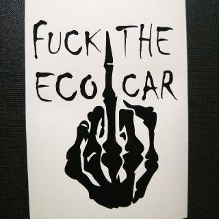 FUCK THE ECO CAR 
防水カッティングステッカー(車外アクセサリ)