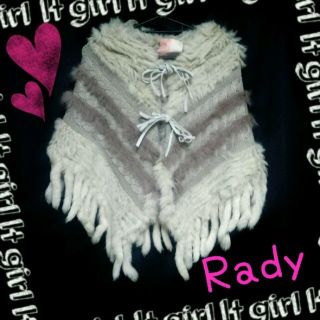 レディー(Rady)のRady♡ラビットファーポンチョ♡(ポンチョ)