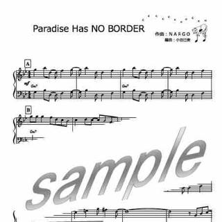 Paradise Has No Border 楽譜の通販 ラクマ