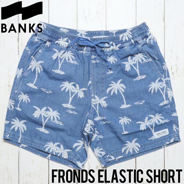 BANKS バンクス FRONDS ELASTIC SHORTS ハーフパンツ - ショートパンツ