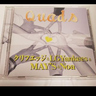 Quads/クリフエッジ&LGYankees&MAY'S&Noa(ポップス/ロック(邦楽))