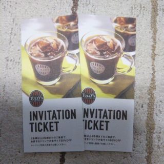 タリーズコーヒー(TULLY'S COFFEE)のタリーズコーヒー InvitationTicket 割引券(フード/ドリンク券)