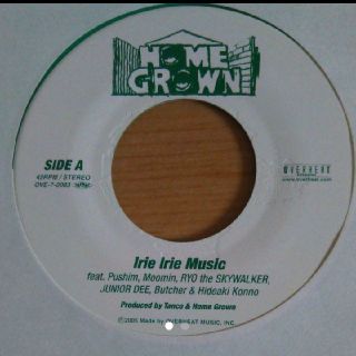 7inch レコード HOME GROWN / Irie Irie Music(クラブ/ダンス)