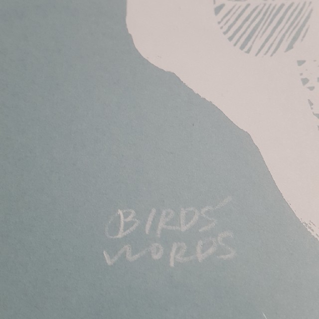 BIRD'S WORDS バーズワーズ シルクスクリーン 1