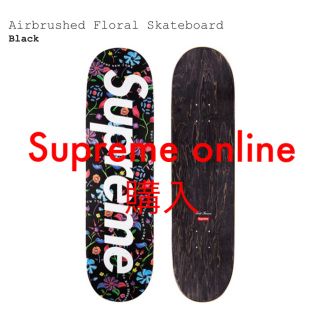 シュプリーム(Supreme)の【新品】Airbrushed Floral Skateboard Black(スケートボード)