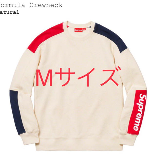 M サイズ supreme Formula Crewneck naturalnaturalサイズ