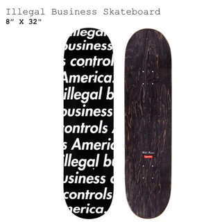 シュプリーム(Supreme)のSupreme  Illegal Business Skateboard(スケートボード)