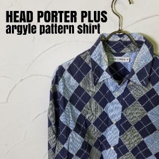 ヘッドポータープラス(HEAD PORTER +PLUS)のHEAD PORTER PLUS/ヘッドポータープラス アーガイル柄長袖シャツ(シャツ)