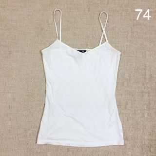 エイチアンドエム(H&M)の［74］キャミソール(キャミソール)