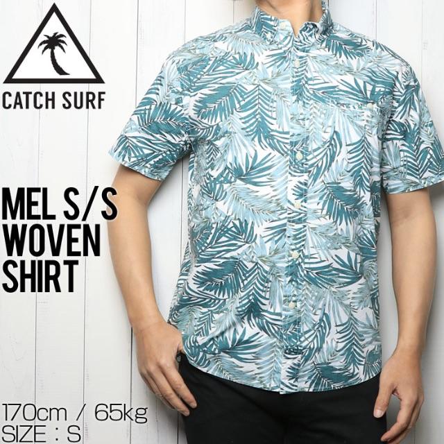 CATCH SURF キャッチサーフ MEL S/S WOVEN SHIRT