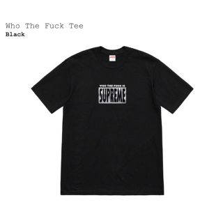 シュプリーム(Supreme)のsupreme who the fuck tee(Tシャツ/カットソー(半袖/袖なし))