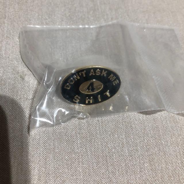 Supreme(シュプリーム)の新品未使用 SUPREME 18SS DONT ASK ME SHIT PIN メンズのメンズ その他(その他)の商品写真