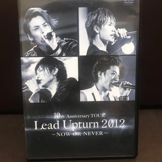 Lead Upturn2012 〜NOW OR NEVER〜(ミュージック)