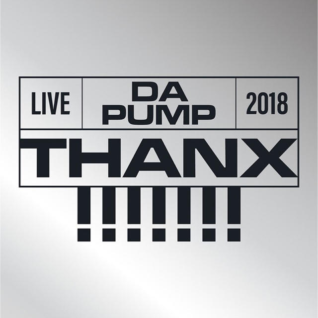 LIVE DA PUMP 2018 THANX!!!!!!! at 東京 限定