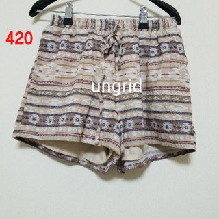 アングリッド(Ungrid)の420♡ungrid ショートパンツ(ショートパンツ)