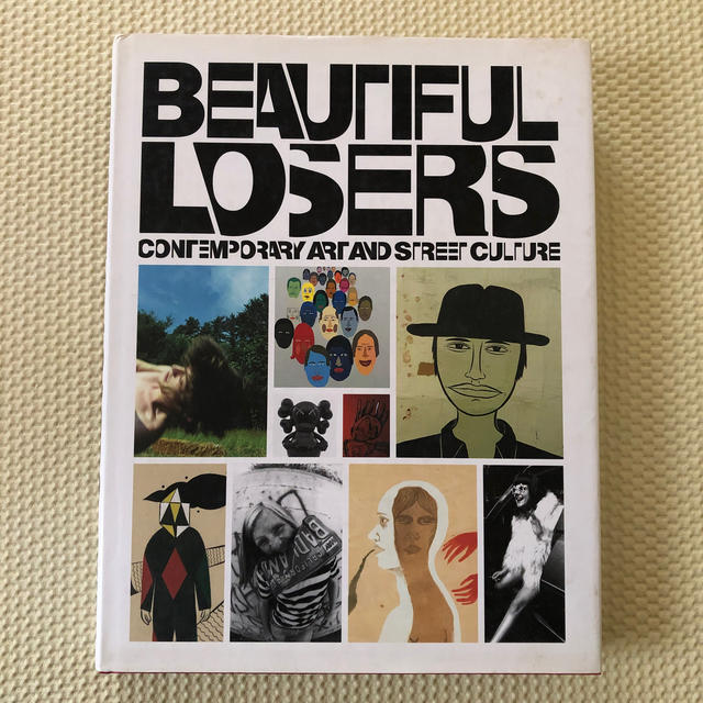 Beautiful losers ビューティフル ルーザーズ