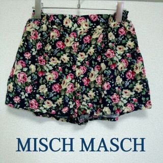 ミッシュマッシュ(MISCH MASCH)の花柄レーヨンゆるショーパン(ショートパンツ)