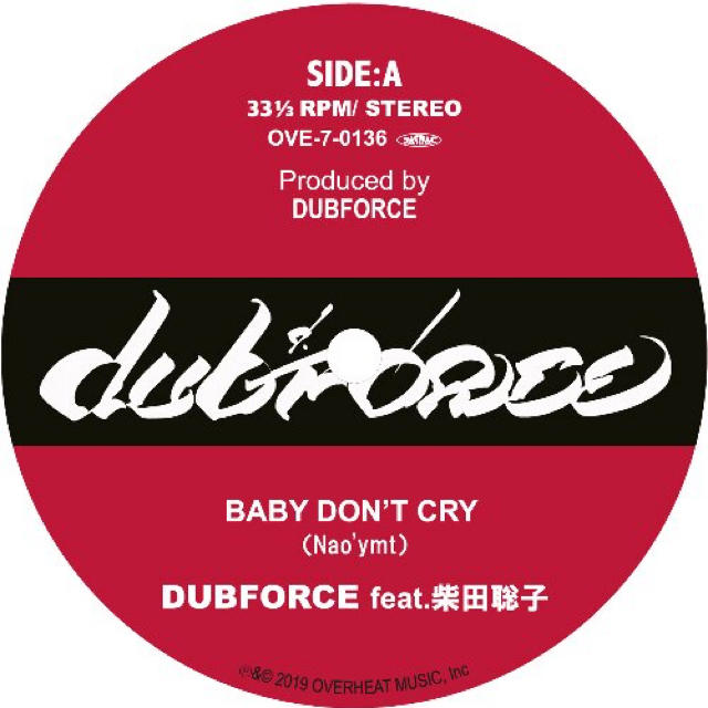 DUBFORCE feat.柴田聡子/ BABY DON’T CRY