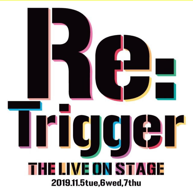 Re:Trigger チケット