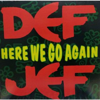 【廃盤12inch】Def Jef / Here We Go Again