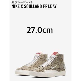 ナイキ(NIKE)のNIKE×SOULLAND FRI.DAY27.0cm(ブレーザーMID)(スニーカー)