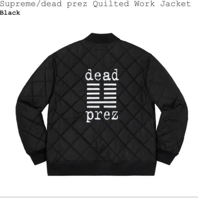 L・Supreme dead prez Quilted Work JacketBlack黒サイズ