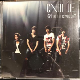 シーエヌブルー(CNBLUE)のWhat turns you on？（初回限定盤A）(ポップス/ロック(邦楽))