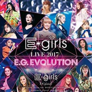 イーガールズ(E-girls)のE-girls　LIVE　2017　～E．G．EVOLUTION～ Blu-ra(ミュージック)