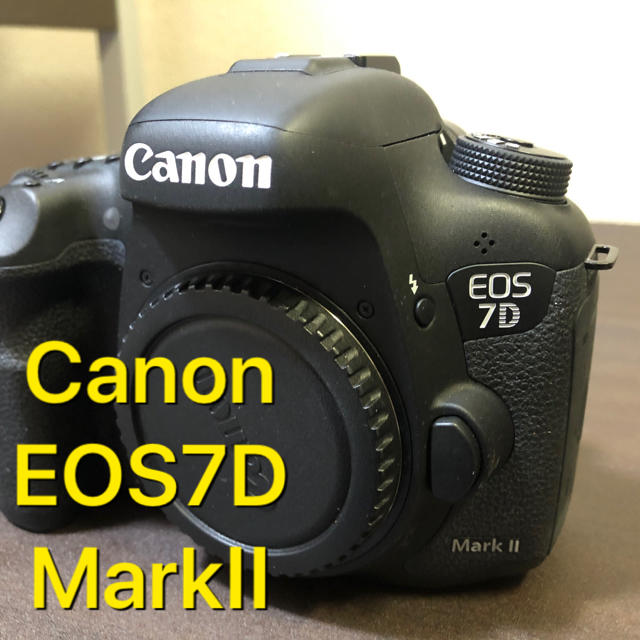 Canon - 一眼レフ　Canon EOS7D MarkⅡ