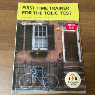 Ｆｉｒｓｔ　Ｔｉｍｅ　Ｔｒａｉｎｅｒ　ｆｏｒ　ｔｈｅ　ＴＯＥ(語学/参考書)