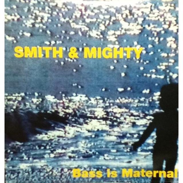 【廃盤3LP】SMITH & MIGHTY / BASS IS MATERNAL