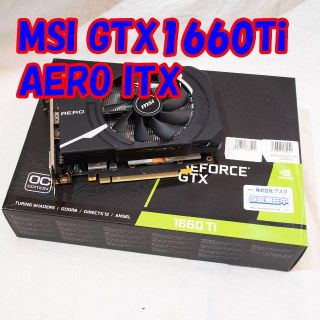 MSI GTX1660Ti AERO ITX(PCパーツ)