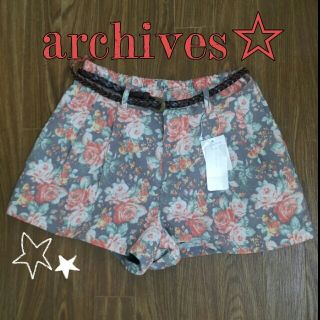 アルシーヴ(archives)のarchives☆新品☆花柄ショーパン(ショートパンツ)