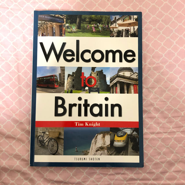 Ｗｅｌｃｏｍｅ　ｔｏ　Ｂｒｉｔａｉｎ 英国の「いま」を知りたい エンタメ/ホビーの本(語学/参考書)の商品写真