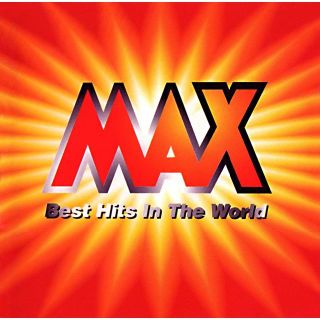 MAX　Best Hits In The World(ポップス/ロック(洋楽))