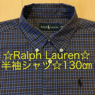 ラルフローレン(Ralph Lauren)のRalph Lauren☆半袖シャツ☆130㎝(ブラウス)