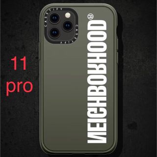 ネイバーフッド(NEIGHBORHOOD)のカーキ 11Pro用　NEIGHBORHOOD CASETiFY iPhone (iPhoneケース)