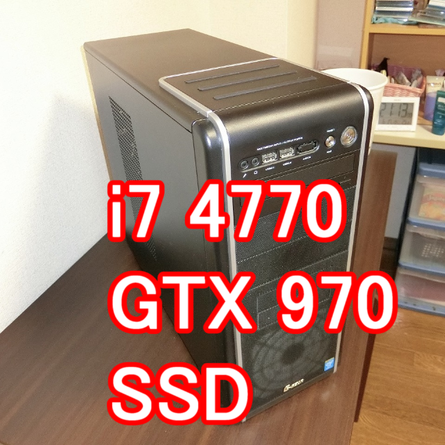 構成ゲーミングPC　i7 4770 8GB  GTX970 SSD