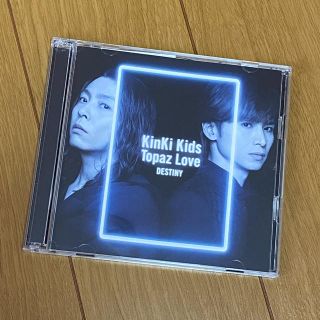 キンキキッズ(KinKi Kids)のTopaz Love/DESTINY（初回盤A）(アイドルグッズ)