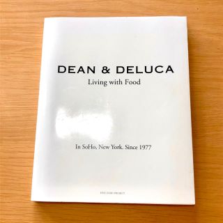 ディーンアンドデルーカ(DEAN & DELUCA)のDEAN & DELUCA―Living with Food＊レシピ本(料理/グルメ)