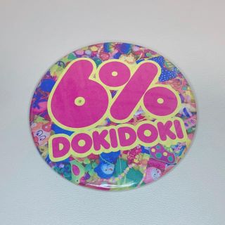 スパンク(Spank!)の6%DOKIDOKI   缶バッジ　原宿系　かわいい　きゃりーぱみゅぱみゅ(ブローチ/コサージュ)