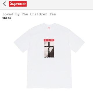 シュプリーム(Supreme)のsupreme Loved By The Children Tee Sサイズ(Tシャツ/カットソー(半袖/袖なし))