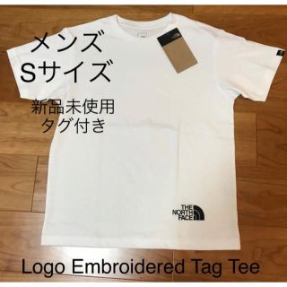 ザノースフェイス(THE NORTH FACE)の【新品未使用】ノースフェイス Logo EmbroideredTagTeeメンズ(Tシャツ/カットソー(半袖/袖なし))