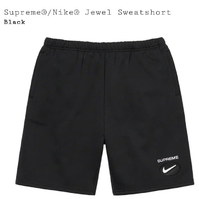 再再販 スピード対応 全国送料無料 Supreme Nike Sweatshort Jewel